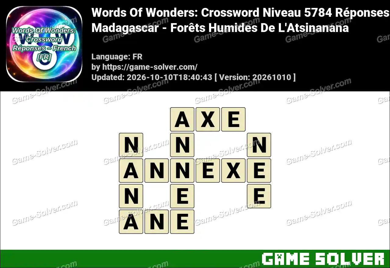 Words Of Wonders: Crossword Niveau 5784 Réponses – Madagascar – Forêts Humides De L’Atsinanana